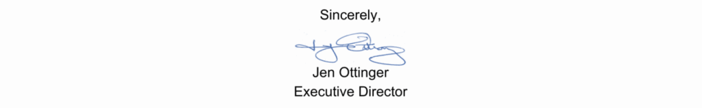Sincerely, Jen Ottinger